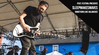 sleepmakeswaves - "Something Like Avalanches" | Post. Festival 2024