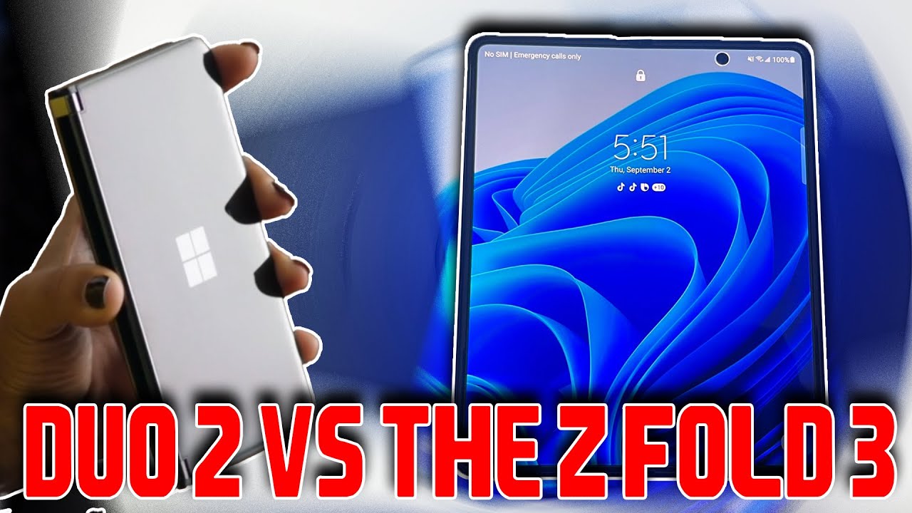 SHOULD YOU BUY THE MICROSOFT SURFACE DUO 2 OR THE SAMSUNG GALAXY Z FOLD 3!? THE ULTIMATE BREAKDOWN!