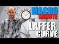 Macro Minute — The Laffer Curve