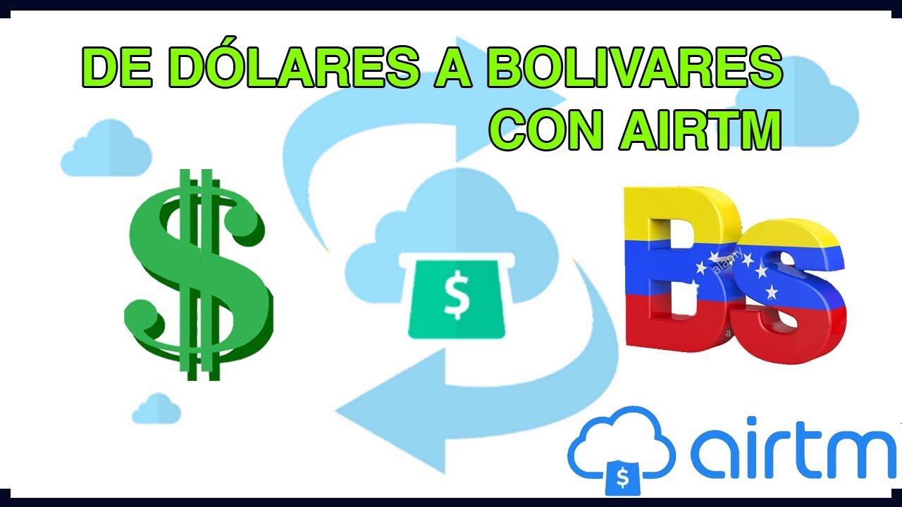 Como Cambiar Dólares a Bolívares en Venezuela | AirTM Prueba de Retiro