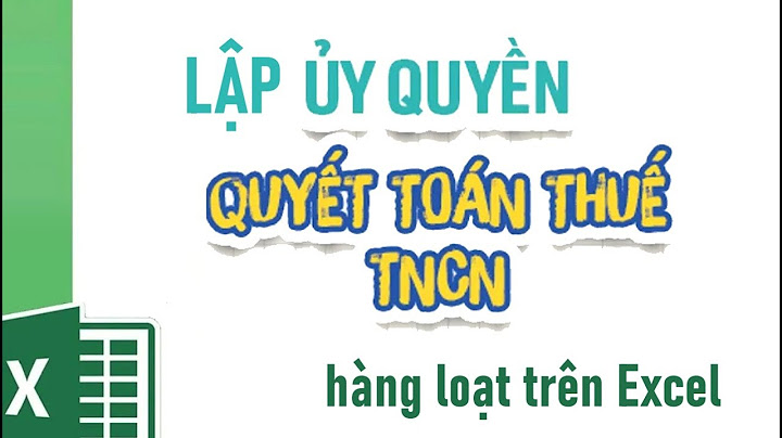 Giấy ủy quyền nộp hồ sơ quyết toán thuế tncn năm 2024