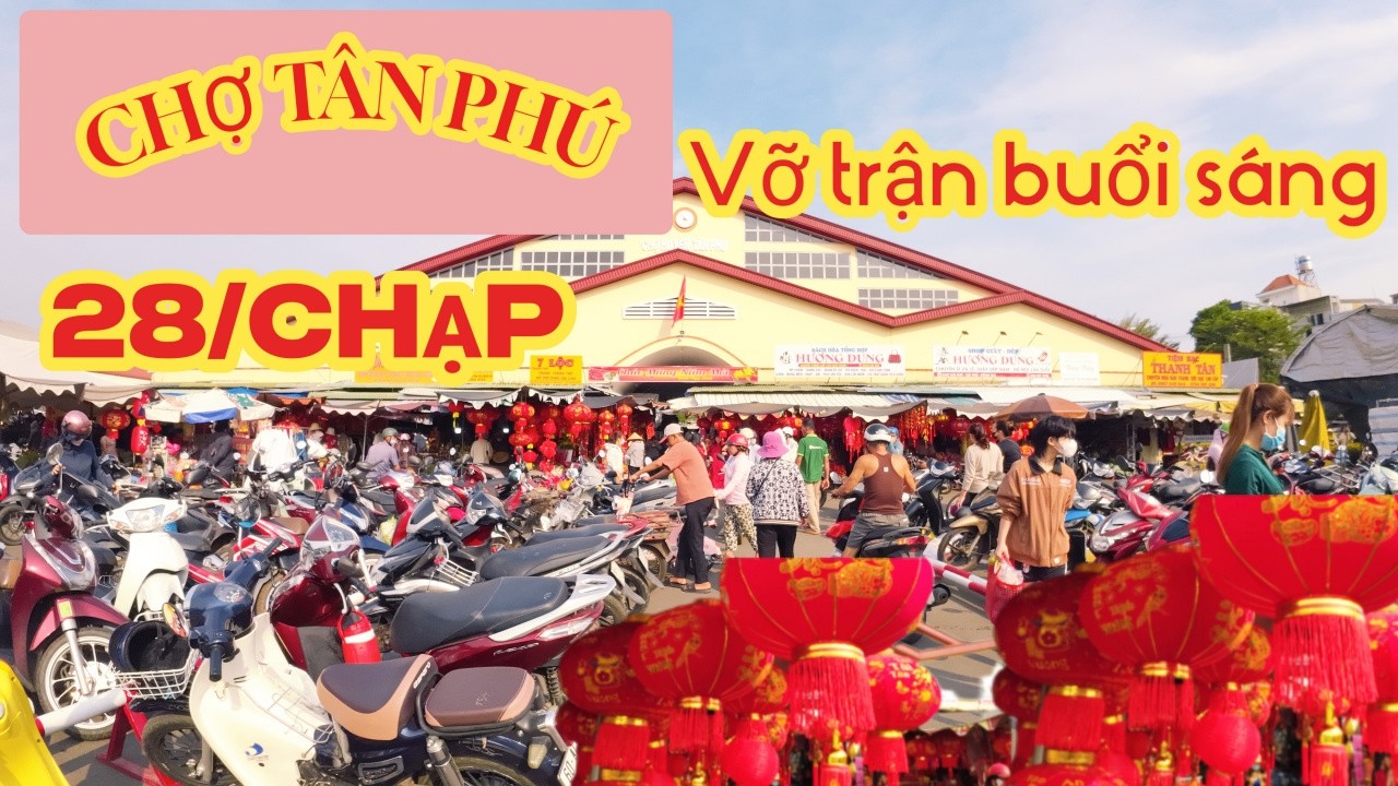 CHỢ TÂN PHÚ VỠ TRẬN SÁNG NAY VÌ QUÁ ĐÔNG