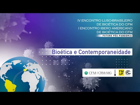 Encontros de Bioética:  Mesa Redonda - Bioética e Contemporaneidade