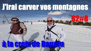 J'irai carver vos montagnes  à la croix de Bauzon