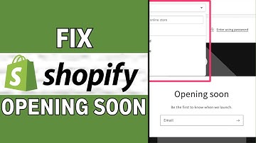 How To Fix Shopify Opening Soon/Coming Soon (2025)