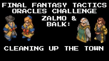 Final Fantasy Tactics Oracle Single-Class Challenge | Zeltennia Castle & Bed Desert