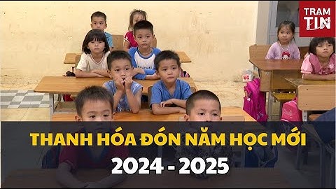 Thanh Hóa đón năm học mới 2024 - 2025