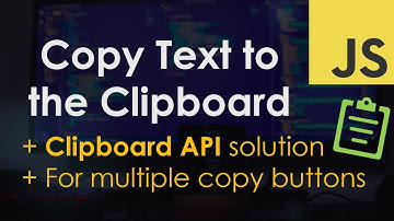 Copy Text to the Clipboard using Clipboard API | JavaScript Tutorial