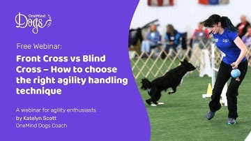 FREE Webinar: Front cross vs Blind cross: how to choose the right agility handling technique