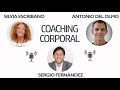 Coaching Corporal [Antonio del Olmo, Silvia Escribano]⎮Sergio Fernández, Pensamiento Positivo