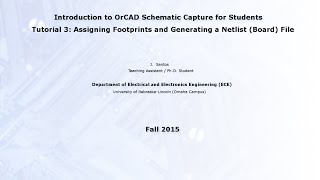 OrCAD for Students: Footprints and the Netlist (Board) File (Lecture 3) Wealth