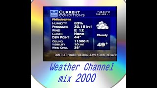 Weather Channel 2000 mix