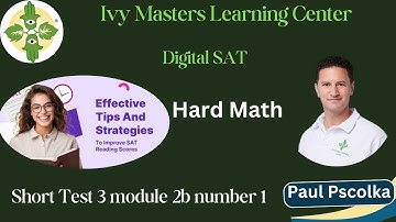 Digital SAT hard math short practice test 3 module 2b number 1 || Ivy masters