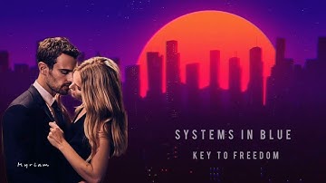 Systems In Blue - Key To Freedom