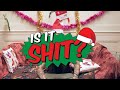 Is it Sh*t - Xmas