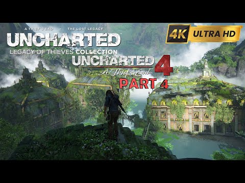 UNCHARTED 4 (UNCHARTED: Legacy of Thieves Collection) in 4K Playthrough Part 4 No Commentary