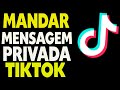 Como Mandar Mensagem Privada no Tiktok