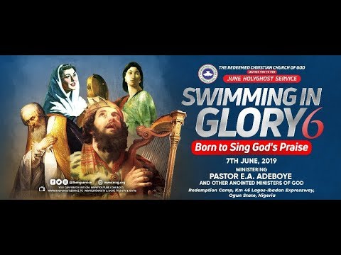 RCCG Holy Ghost Service June 2019 : Topic - Swimming In Glory 6