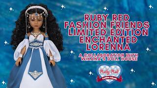 Ruby Red Fashion Friends Limited Edition "Enchanted Lorenna" Opening & Review!!