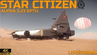 Star Citizen Alpha 3.23.0 EPTU.9165930 | 4K UHD Gameplay