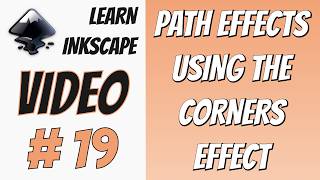Celebrity Learn Inkscape: Using the Corners Path Effect Profile