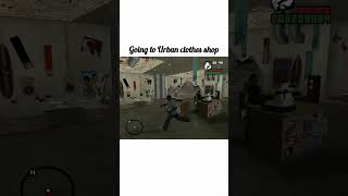 Going to Urban clothes shop#gtasanandreas#gtacommunity#gtaonly#gta#gtanostalgia#gta#gtagameplay#yt
