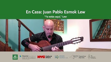En Casa: Juan Pablo Esmok Lew "Ya estás aquí"