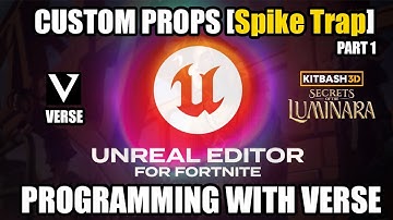 UEFN - Verse Programming Custom Props Trigger Spike Trap PART 1