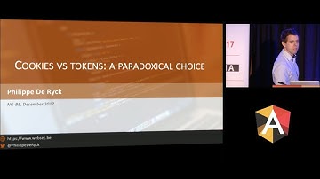 Philippe De Ryck - Cookies versus tokens: a paradoxical choice