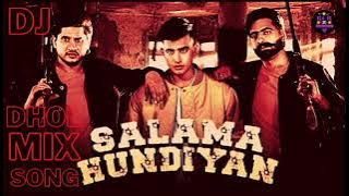 Salama Hundiyan Dhol Remix Jass Manak Salama hundiyan dj dhol remix song New dj punjabi dj song 2021
