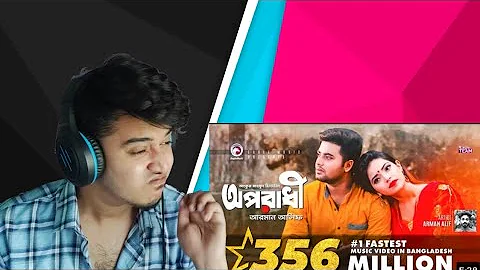 Reacted First Time Oporadhi | Ankur Mahamud Feat Arman Alif | Bangla Song 2018 | Official Video
