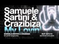 Samuele Sartini & Crazibiza - My Lovin' (Original Mix)