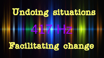 Solfeggio  417 Hz: Undoing situations and facilitating change, Isochronic Tones, Binaural Beats