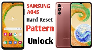 samsung a04s hard reset| unlock pattern 🔓 without pc