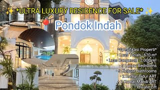 BRAND NEW ULTRA LUXURY RESIDENCE FOR SALE AD PONDOK INDAH JAKARTA SELATAN 