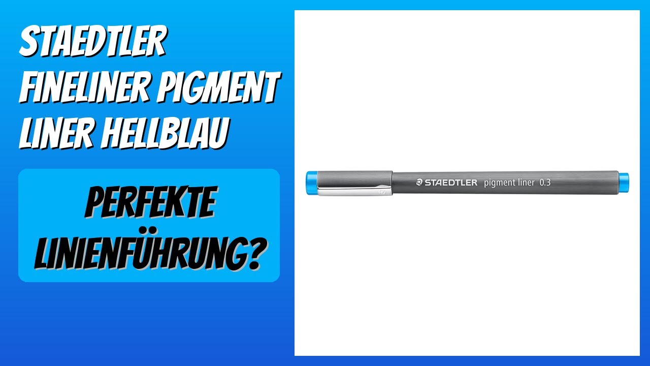 BEWERTUNG (2025): STAEDTLER Fineliner pigment liner hellblau. Infos