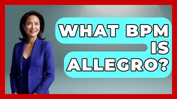 What BPM Is Allegro? - Classical Serenade