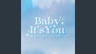 Baby Its You speed Up