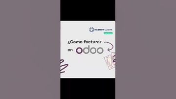 Cómo Facturar en Odoo #erp #odoo #manexware #facturaciónelectrónica #softwareempresarial