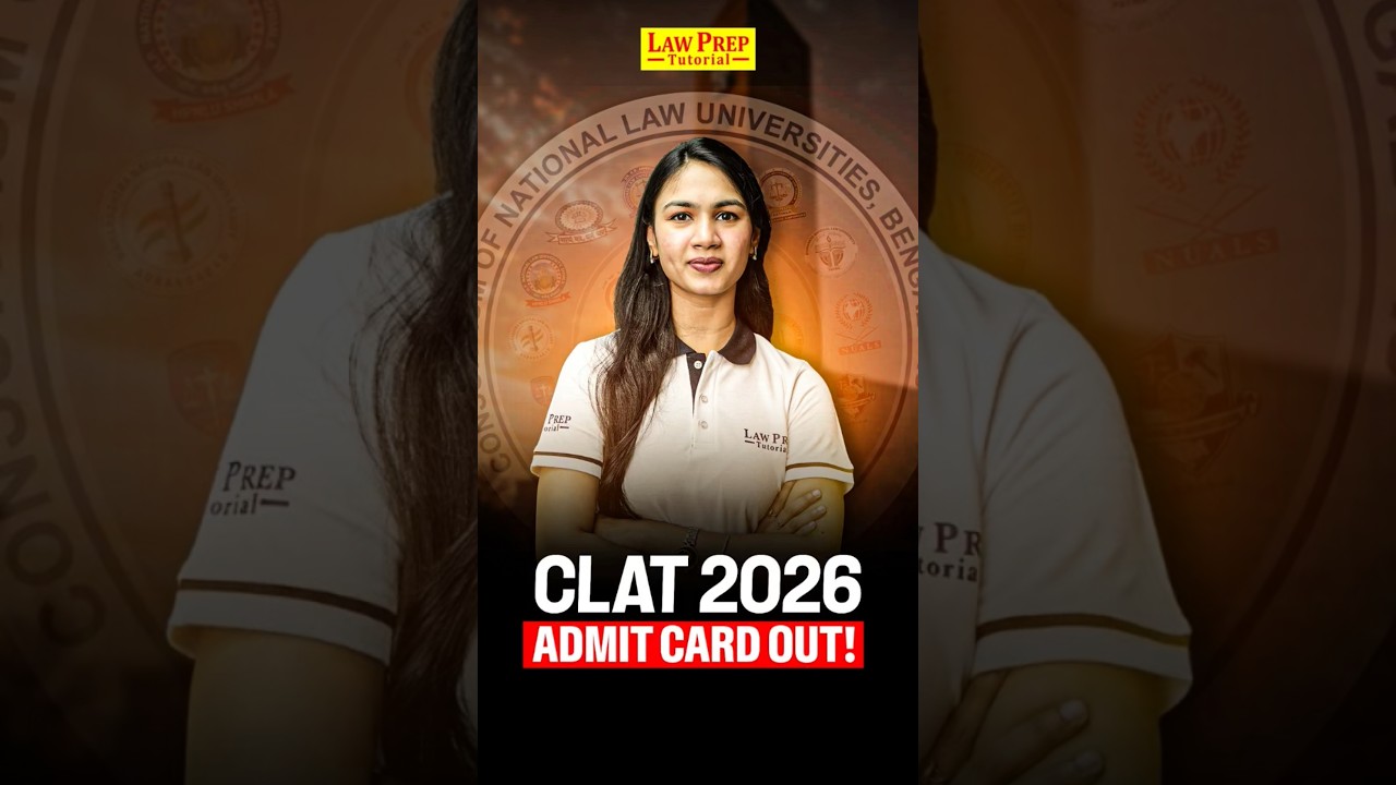 CLAT 2026 Admit Cards Out! 