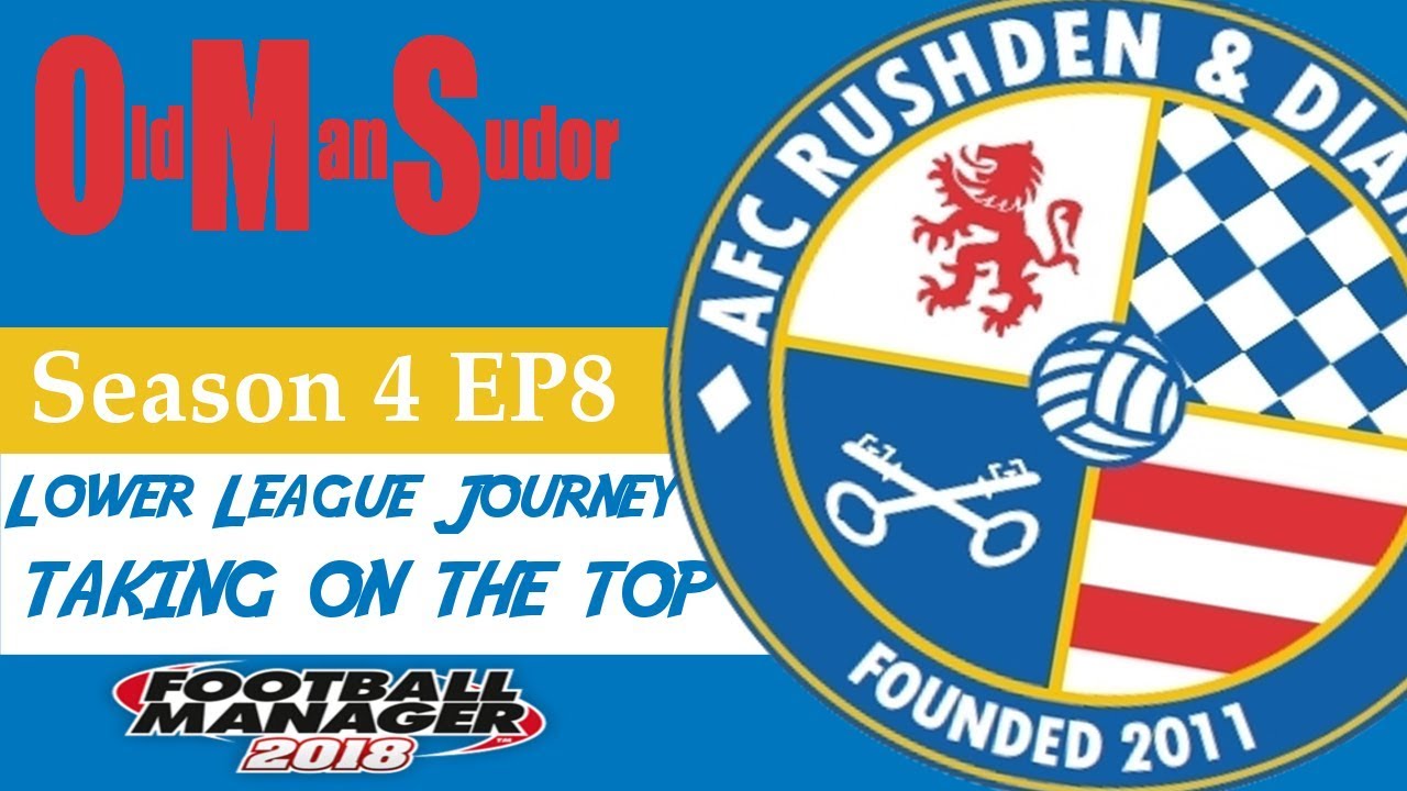FM18 LLM AFC Rushden and Diamonds S4E8 Taking on top spot