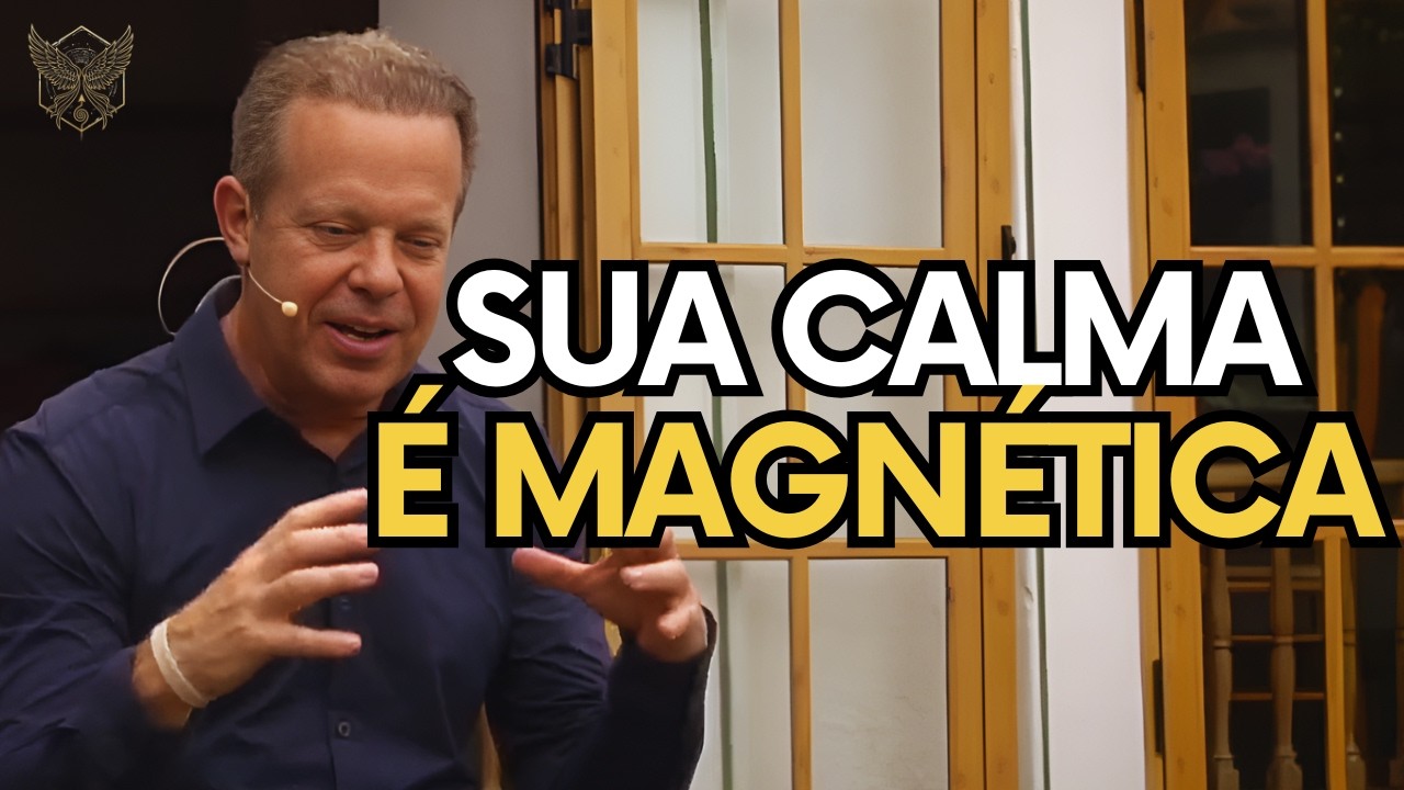 UMA MENTE CALMA CRIA UMA VIDA PODEROSA, INICIE ASSIM – JOE DISPENZA EM PORTUGUÊS