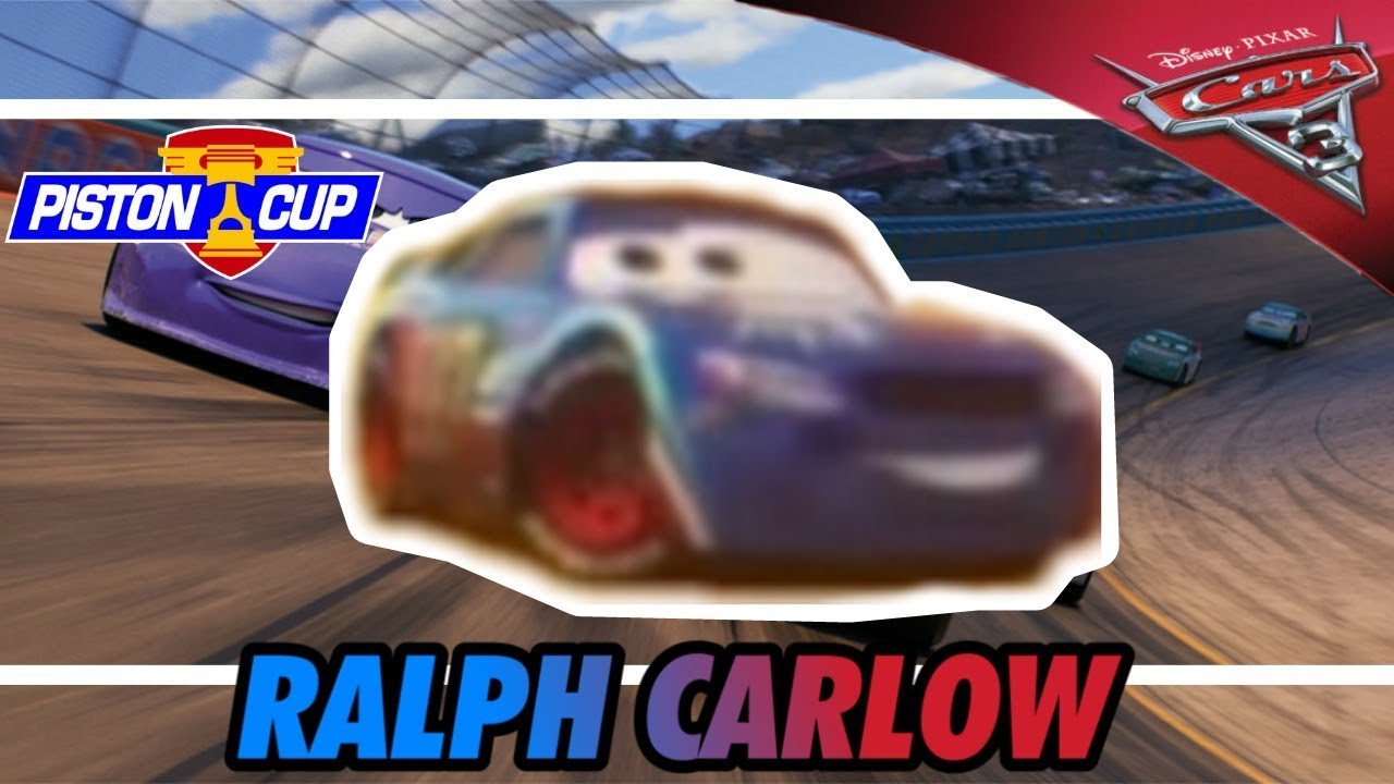 cars 3 ralph carlow