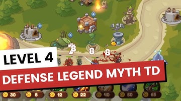 Defense Legend Myth TD Gameplay Walkthrough // Level 4