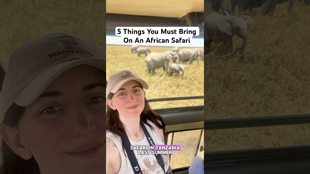 5 Things You Must Bring On An African Safari 