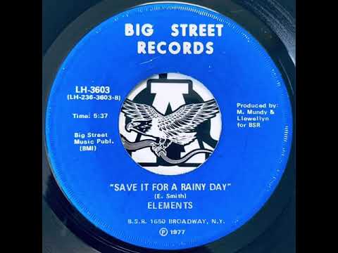 SAVE IT FOR A RAINY DAY - ELEMENTS
