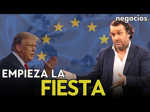 Empieza la fiesta para Europa: promete contramedidas a los "injustificados" aranceles de Trump