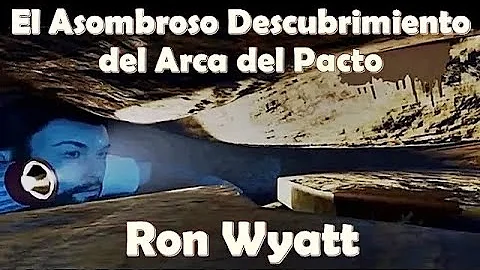 El Asombroso Descubrimiento del Arca del Pacto - R...