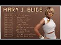 Mary J  Blige 2023 ~ Mary J  Blige Mix ~ Best Songs Of Mary J  Blige