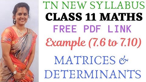 11th Eg 7.6 to 7.10 #mathsclasschapter7 #matrices #determinant #bestmathsclass11 #tnmaths11 #example